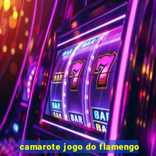 camarote jogo do flamengo